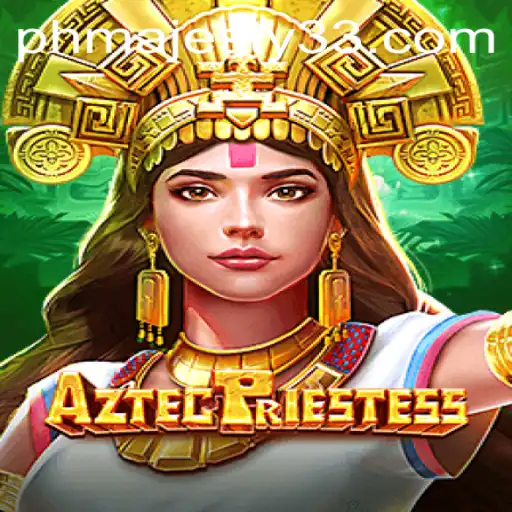 AztecPriestess: Journey into the Mystical Realm